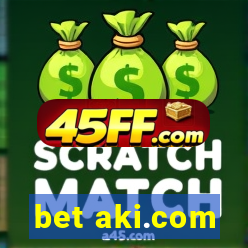bet aki.com
